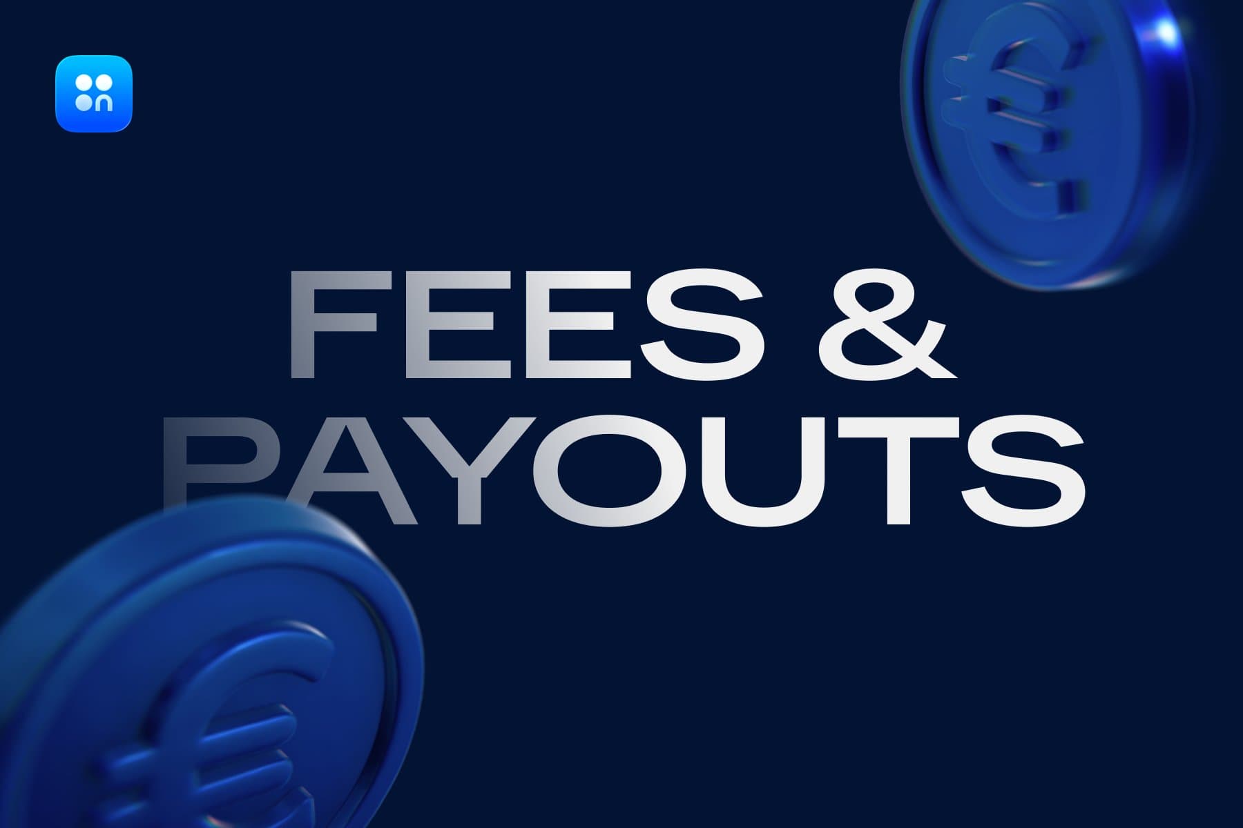 FEES & PAYOUTS lettering with blue euro coins and the Onside logo on a dark navy background